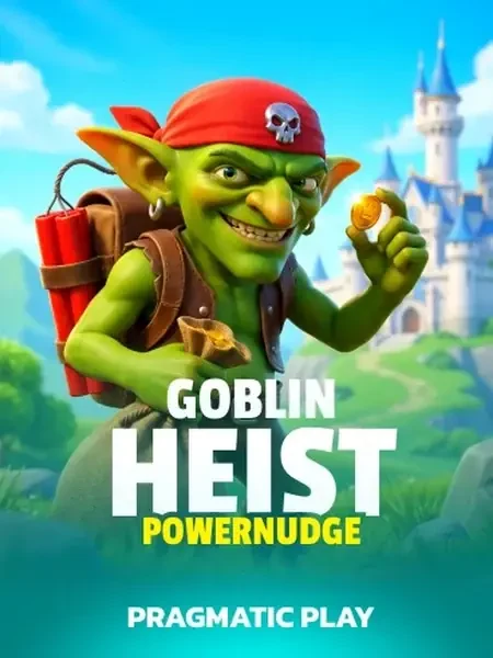 Goblin Heist Powernudge