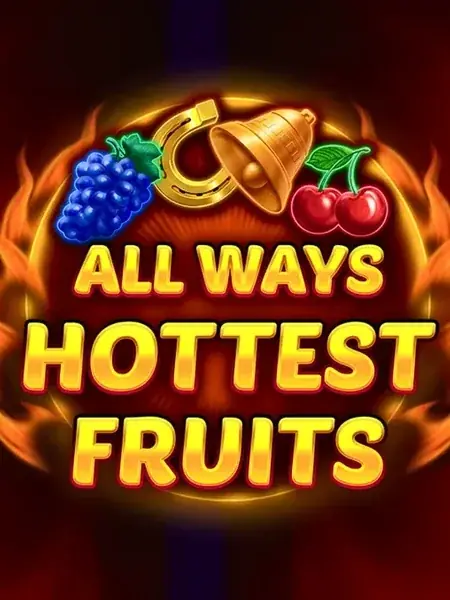 All Ways Hottest Fruits