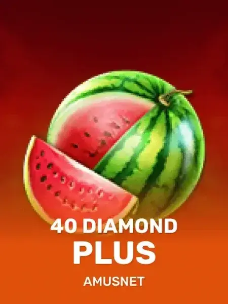 40 diamond plus