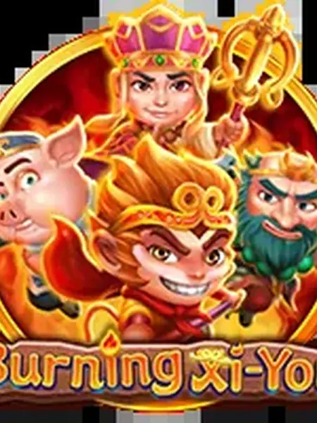 Burning Xi-You