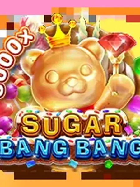 SUGAR BANG BANG