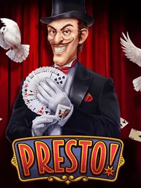 Presto!
