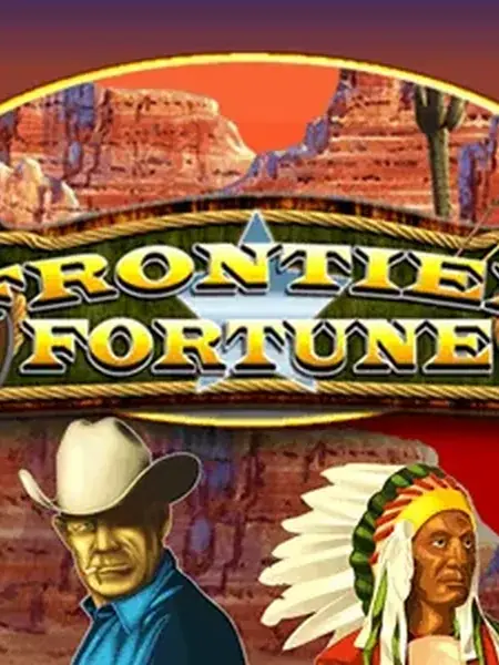 Frontier Fortunes
