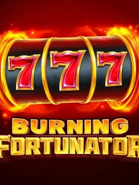 Burning Fortunator