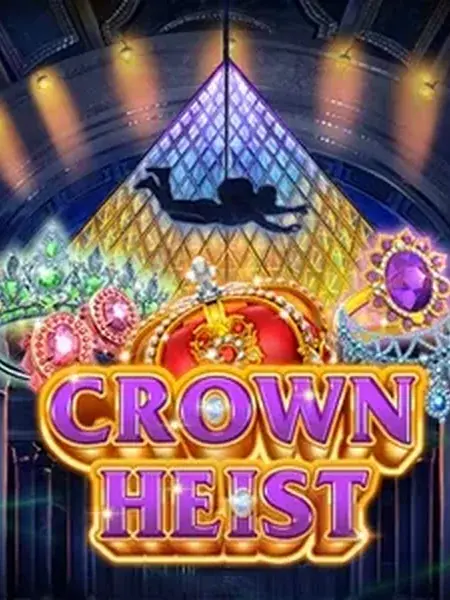 Crown Heist