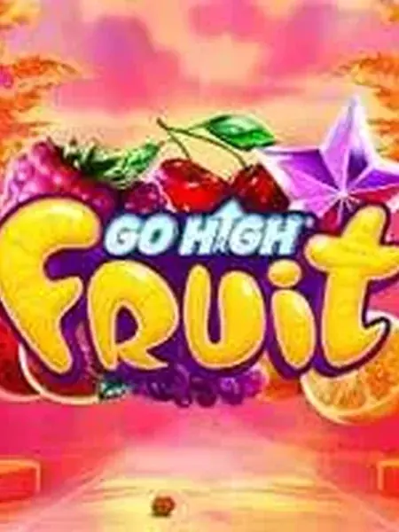 Go High Fruit